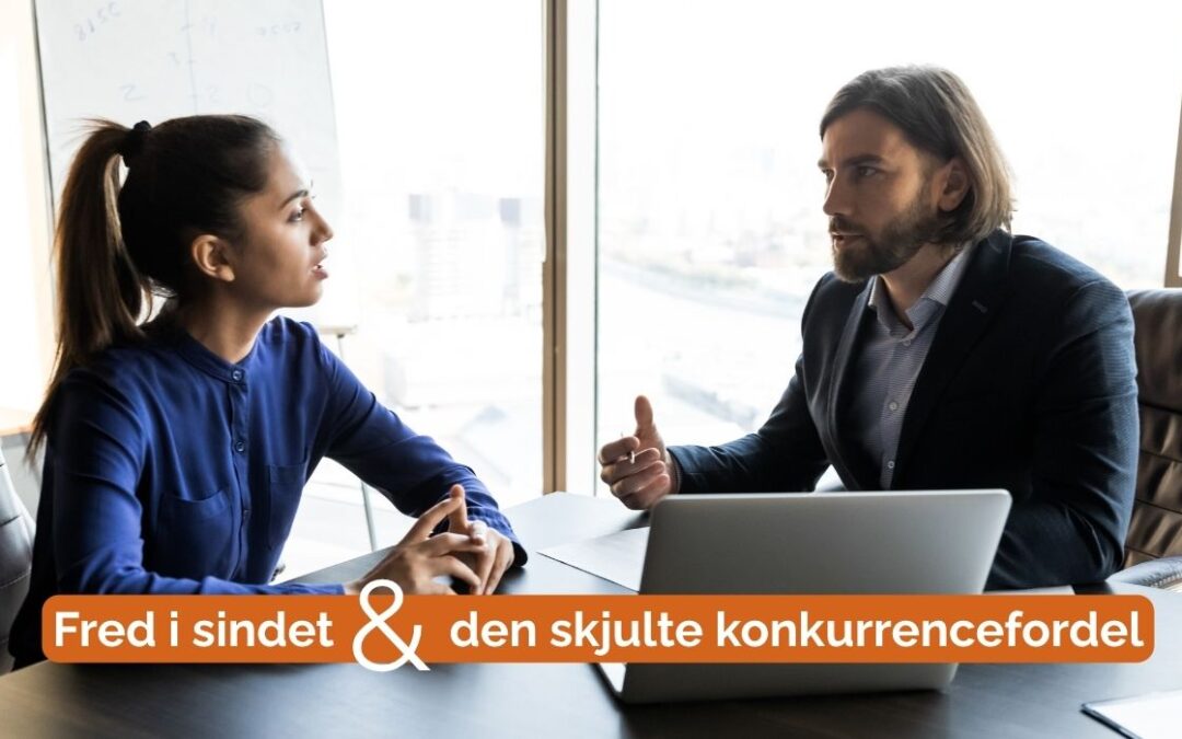 Fred i sindet som leder giver store konkurrancefordele